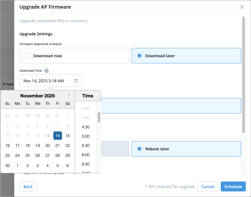 Upgrade interface for Access Point firmware showing options to download immediately or schedule for November 14, 2025 at 5:18 AM, with one AP selected and buttons to cancel or schedule.