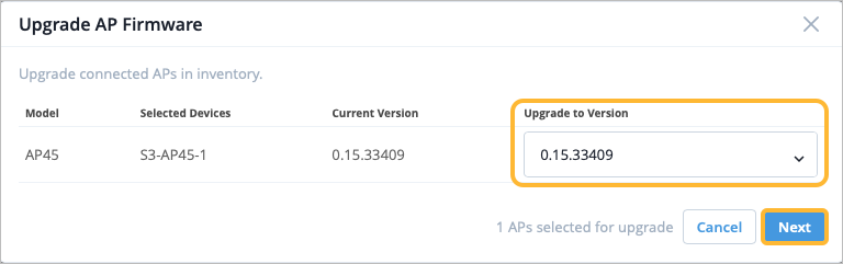 Upgrade AP Firmware interface showing model AP45, selected device S3-AP45-1, current firmware version 0.15.33409, upgrade version 0.15.33409, dropdown menu to select version, and options to cancel or proceed with next.