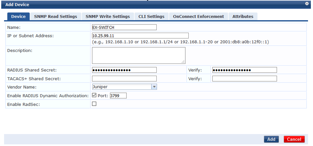 Configuration interface for adding a network device with fields for Name, IP or Subnet, RADIUS and TACACS+ secrets, Vendor, RADIUS Dynamic Authorization, and RadSec. Tabs include SNMP, CLI, OnConnect Enforcement, and Attributes. Options to Add or Cancel.