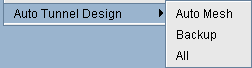 Auto Tunnel Design dropdown menu with options: Auto Mesh, Backup, All.