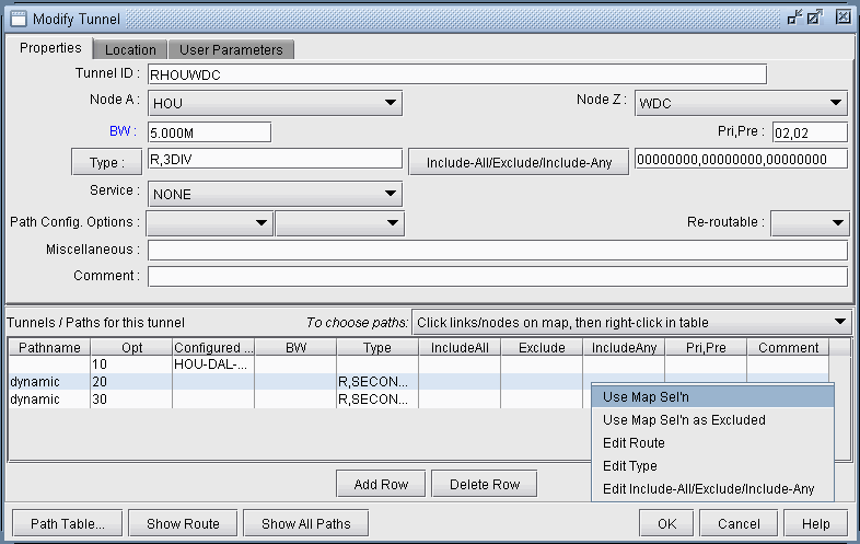Modify Tunnel interface for configuring network tunnels with tabs for Properties, Location, User Parameters. Tunnel ID RHOUWDC, Nodes HOU to WDC, BW 5.00M, Type R,3DIV. Table lists dynamic paths with BWs of 10 and 30. Right-click menu options include Use Map Seln, Edit Route. Buttons: Add Row, Delete Row, OK, Cancel.
