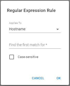 Dialog box for configuring regular expression rules with dropdown for hostname, input field for regex, case-sensitive checkbox, and Cancel and OK buttons.