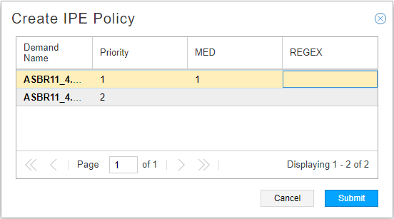 User interface for creating IPE Policy with table columns Demand Name, Priority, MED, REGEX; buttons Cancel and Submit.