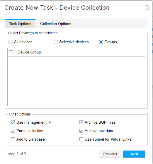 Step 2 of 3 in task creation: Select "Groups" for device collection. "Use management IP," "Parse collection," "Archive BGP Files," and "Archive raw data" are checked. "Add to Database" and "Use Tunnel for Virtual Links" are unchecked. "Previous" and "Next" buttons for navigation.