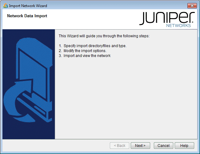 Import Network Wizard screenshot from Juniper Networks software guiding users to import network data with steps to specify directory, modify options, and import. Navigation buttons Next, Cancel, Help, with Juniper Networks logo.