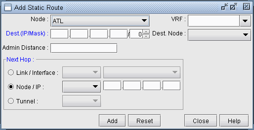 Graphical user interface for adding a static route with fields for Node, VRF, Destination IP/Mask, Destination Node, Admin Distance, and Next Hop, plus Add, Reset, Close, and Help buttons.