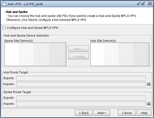 Configuration interface for setting up MPLS VPN in Hub-and-Spoke topology. Options for selecting Hub and Spoke sites, specifying Route Targets, and navigation buttons.