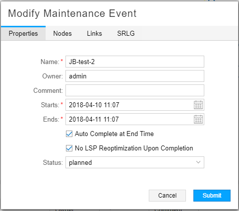 User interface for editing a maintenance event with fields for name JB-test-2, owner admin, empty comment, start date 2018-04-10 11:07, end date 2018-04-11 11:07. Auto complete and no LSP reoptimization checkboxes selected. Status set to planned. Cancel and Submit buttons present.