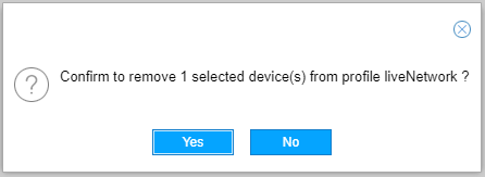 Confirm removal of 1 selected device from profile liveNetwork with Yes to confirm and No to cancel.