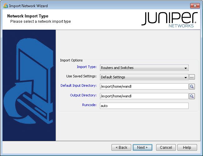 Juniper Networks Import Network Wizard dialog for selecting network import type with options for Routers and Switches, Default Settings, directories, and Runcode auto.