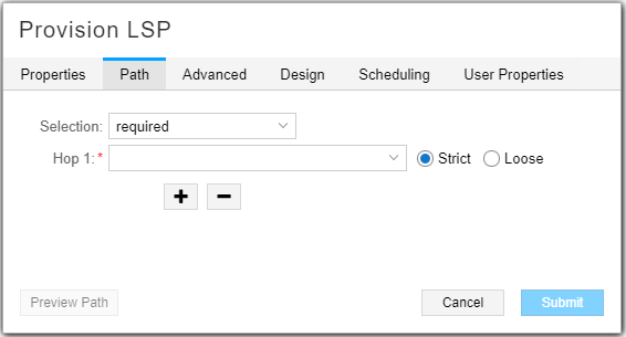 User interface for configuring an LSP path in MPLS with tabs: Properties, Path, Advanced, Design, Scheduling, User Properties. Path tab includes dropdowns for path selection and first hop, strict/loose radio buttons, add/remove hop buttons, Preview Path, Submit, and Cancel buttons.
