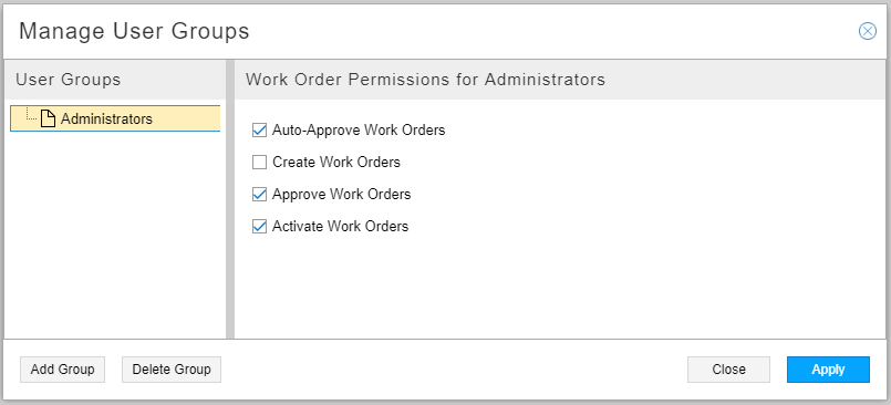 Manage User Groups interface with Administrators selected. Permissions: Approve and Activate Work Orders checked. Apply button highlighted.