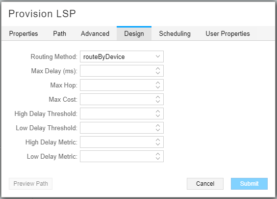 User interface for provisioning LSP with Design tab selected. Features Routing Method dropdown, Max Delay, Max Hop, Max Cost fields, and Preview Path, Cancel, Submit buttons.