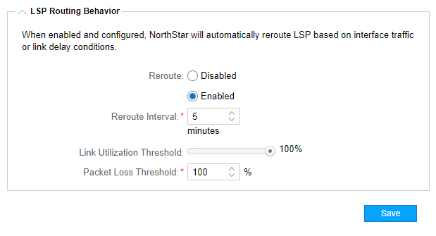 Configuration interface for LSP Routing Behavior in NorthStar. Rerouting enabled with a 5-minute interval. Link utilization and packet loss thresholds set to 100 percent. Save button available.