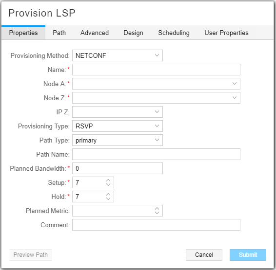 Configuration interface for provisioning an LSP in a network management system with fields for method, name, nodes, IP address, type, path, bandwidth, priority, metric, and comments, plus buttons for preview, cancel, and submit.