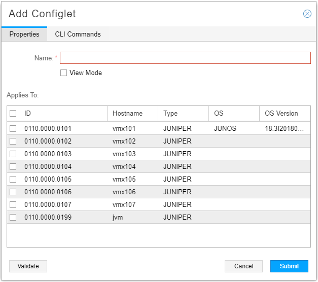 Add Configlet interface with tabs for Properties and CLI Commands, mandatory Name field, View Mode checkbox, Applies To table listing devices, and buttons for Validate, Submit, and Cancel.
