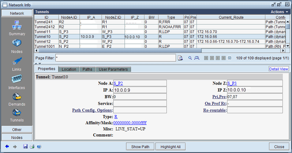 Network management interface showing tunnel details with columns for ID, NodeA.ID, IP A, NodeZ.ID, IP Z, BW, Type, Pri, Pre, Current_Route, and Config. Tunnel10 details include Node A, IP A, Node Z, IP Z, BW, Service, Path Config. Options, Type, Affinity/Mask, Misc, and Comment. Tabs for Properties, Location, Paths, User Parameters, and navigation for network elements like Summary, Nodes, Links, Interfaces, Demands, Tunnels, Others.