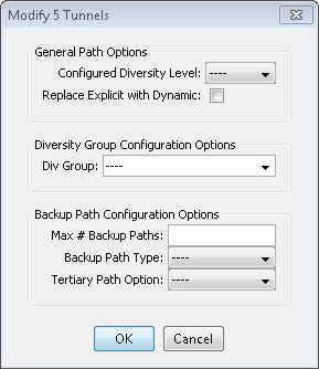 Dialog box titled Modify 5 Tunnels for network configuration with sections for General Path Options, Diversity Group Configuration, and Backup Path Configuration. Includes dropdowns for diversity level, diversity group, backup path type, and fields for max backup paths. Buttons at the bottom: OK and Cancel.