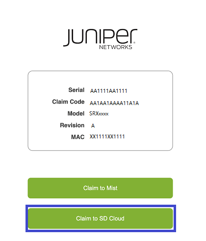 Juniper Networks device registration interface with serial AA1111AA1111, model SRXxxxx, MAC address XX1111XX1111, and buttons for claiming to Mist or SD Cloud.