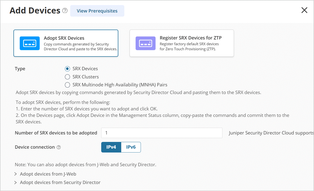 User interface for adding Juniper SRX devices: options to adopt devices or register for Zero Touch Provisioning. Includes device type selection and Junos OS support notice.