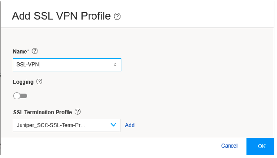 Configuration interface for adding SSL VPN profile with fields for name, logging toggle, SSL termination profile dropdown, and cancel and OK buttons.